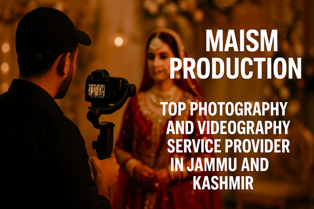 Maism Production: Top Photography and Videography Service Provider in Jammu and Kashmir 1 1000336239
