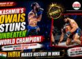 Kashmir’s Owais Yaqoob Upsets Unbeaten Bulgarian Champion at BRAVE CF 107, Creates History for Indian MMA