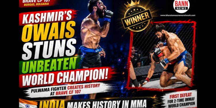 Kashmir’s Owais Yaqoob Upsets Unbeaten Bulgarian Champion at BRAVE CF 107, Creates History for Indian MMA